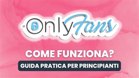 only fan italiane|Come funziona OnlyFans